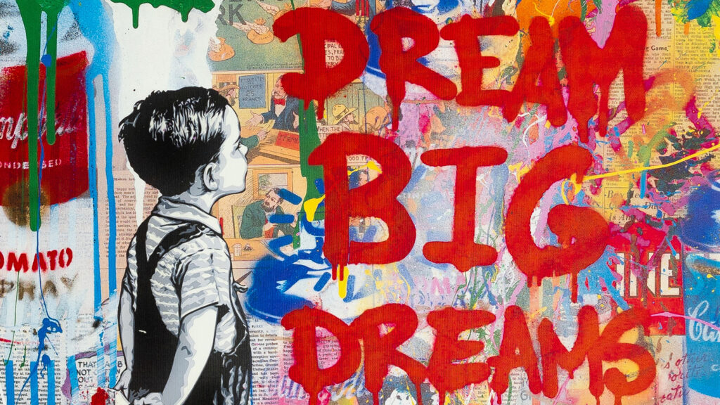 Dream Big Dreams